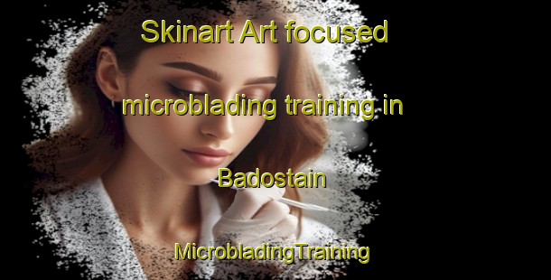 Skinart Art-focused microblading training in Badostain | #MicrobladingTraining #MicrobladingClasses #SkinartTraining-Spain