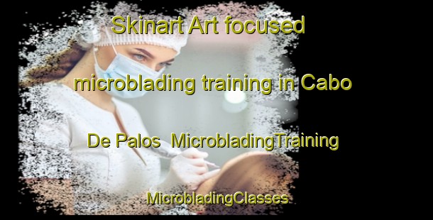 Skinart Art-focused microblading training in Cabo De Palos | #MicrobladingTraining #MicrobladingClasses #SkinartTraining-Spain