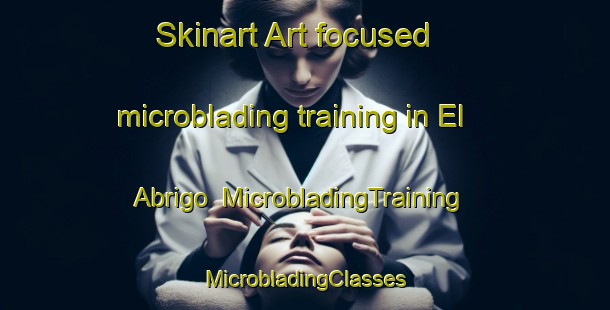 Skinart Art-focused microblading training in El Abrigo | #MicrobladingTraining #MicrobladingClasses #SkinartTraining-Spain