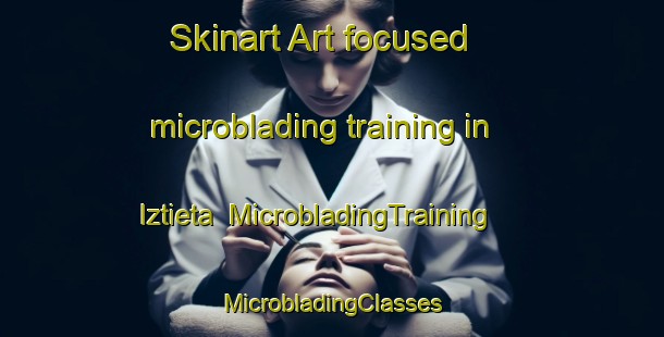 Skinart Art-focused microblading training in Iztieta | #MicrobladingTraining #MicrobladingClasses #SkinartTraining-Spain