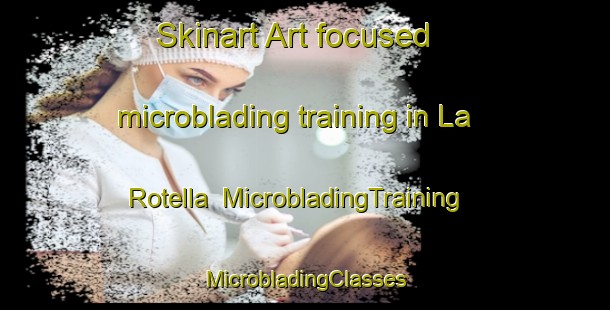 Skinart Art-focused microblading training in La Rotella | #MicrobladingTraining #MicrobladingClasses #SkinartTraining-Spain