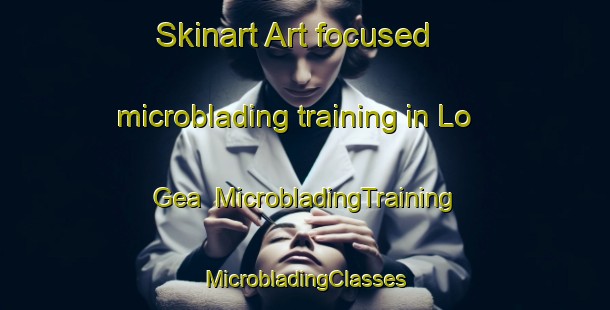 Skinart Art-focused microblading training in Lo Gea | #MicrobladingTraining #MicrobladingClasses #SkinartTraining-Spain