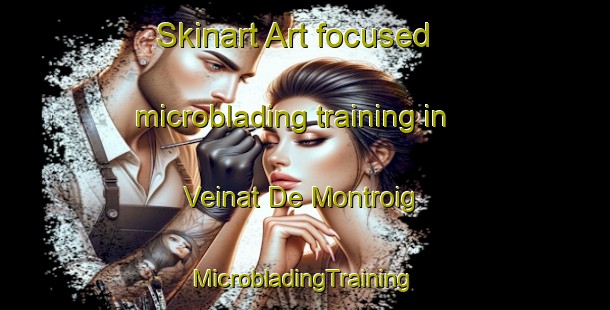 Skinart Art-focused microblading training in Veinat De Montroig | #MicrobladingTraining #MicrobladingClasses #SkinartTraining-Spain