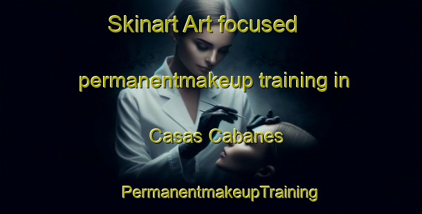 Skinart Art-focused permanentmakeup training in Casas Cabanes | #PermanentmakeupTraining #PermanentmakeupClasses #SkinartTraining-Spain