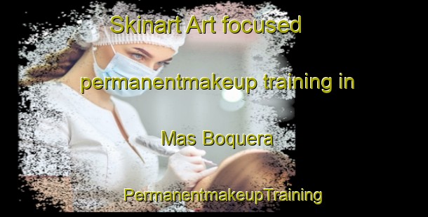 Skinart Art-focused permanentmakeup training in Mas Boquera | #PermanentmakeupTraining #PermanentmakeupClasses #SkinartTraining-Spain