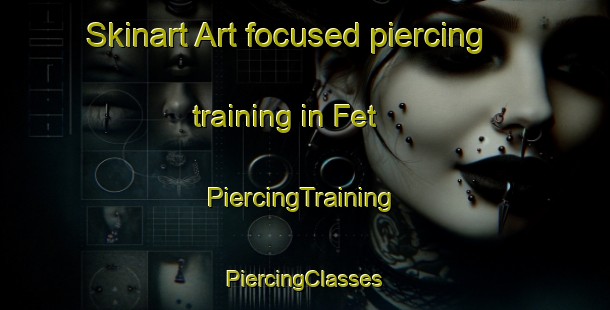 Skinart Art-focused piercing training in Fet | #PiercingTraining #PiercingClasses #SkinartTraining-Spain