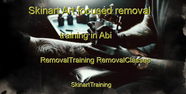 Skinart Art-focused removal training in Abi | #RemovalTraining #RemovalClasses #SkinartTraining-Spain