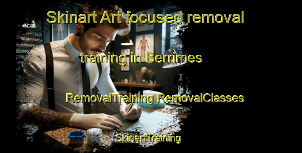 Skinart Art-focused removal training in Berrimes | #RemovalTraining #RemovalClasses #SkinartTraining-Spain