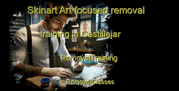 Skinart Art-focused removal training in Castillejar | RemovalTraining | RemovalClasses | SkinartTraining-Spain