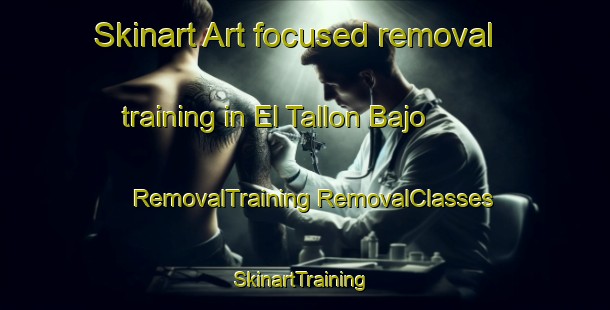 Skinart Art-focused removal training in El Tallon Bajo | #RemovalTraining #RemovalClasses #SkinartTraining-Spain