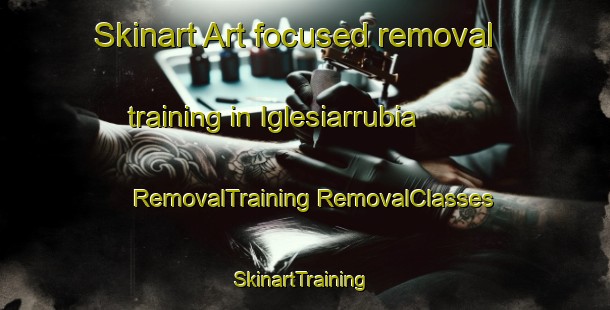 Skinart Art-focused removal training in Iglesiarrubia | #RemovalTraining #RemovalClasses #SkinartTraining-Spain