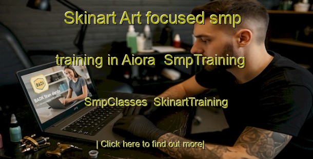 Skinart Art-focused smp training in Aiora | SmpTraining | SmpClasses | SkinartTraining-Spain