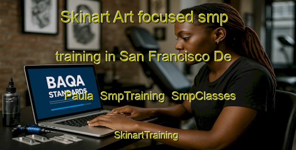 Skinart Art-focused smp training in San Francisco De Paula | SmpTraining | SmpClasses | SkinartTraining-Spain