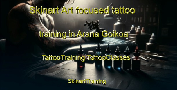 Skinart Art-focused tattoo training in Arana Goikoa | #TattooTraining #TattooClasses #SkinartTraining-Spain