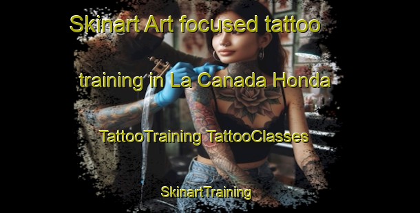 Skinart Art-focused tattoo training in La Canada Honda | #TattooTraining #TattooClasses #SkinartTraining-Spain