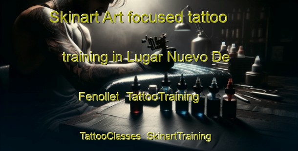 Skinart Art-focused tattoo training in Lugar Nuevo De Fenollet | TattooTraining | TattooClasses | SkinartTraining-Spain