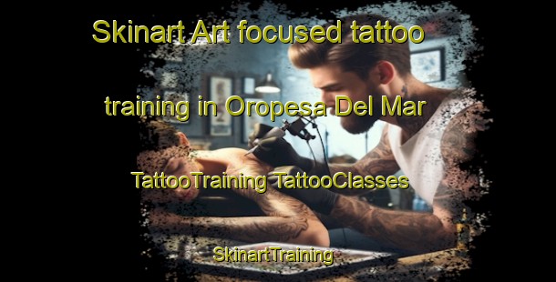 Skinart Art-focused tattoo training in Oropesa Del Mar | #TattooTraining #TattooClasses #SkinartTraining-Spain