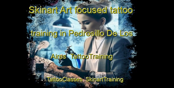 Skinart Art-focused tattoo training in Pedrosillo De Los Aires | TattooTraining | TattooClasses | SkinartTraining-Spain