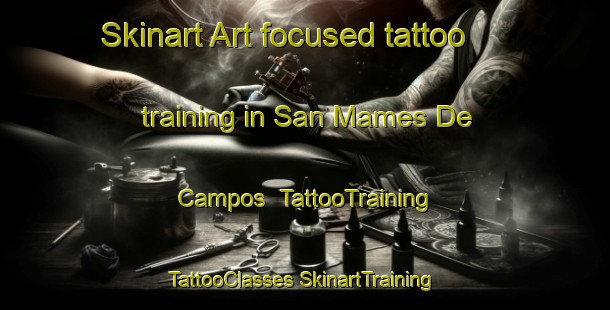 Skinart Art-focused tattoo training in San Mames De Campos | #TattooTraining #TattooClasses #SkinartTraining-Spain