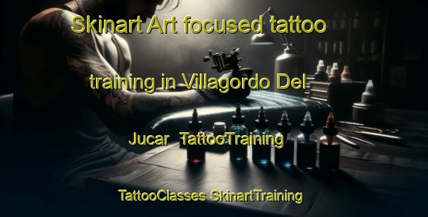 Skinart Art-focused tattoo training in Villagordo Del Jucar | #TattooTraining #TattooClasses #SkinartTraining-Spain