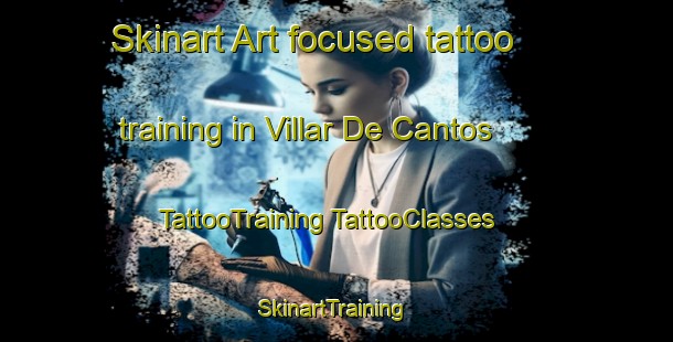 Skinart Art-focused tattoo training in Villar De Cantos | #TattooTraining #TattooClasses #SkinartTraining-Spain