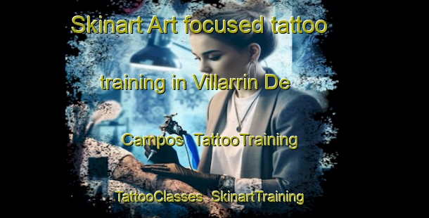 Skinart Art-focused tattoo training in Villarrin De Campos | TattooTraining | TattooClasses | SkinartTraining-Spain