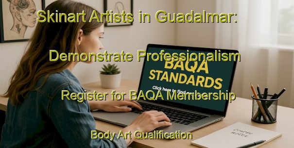Skinart Artists in Guadalmar: Demonstrate Professionalism - Register for BAQA Membership | Body Art Qualification Authority | BAQA-Spain