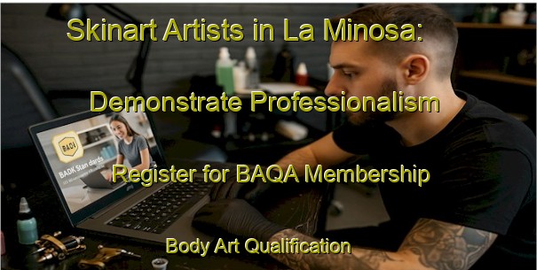 Skinart Artists in La Minosa: Demonstrate Professionalism - Register for BAQA Membership | Body Art Qualification Authority | BAQA-Spain