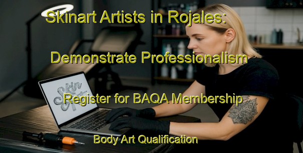 Skinart Artists in Rojales: Demonstrate Professionalism - Register for BAQA Membership | Body Art Qualification Authority | BAQA-Spain