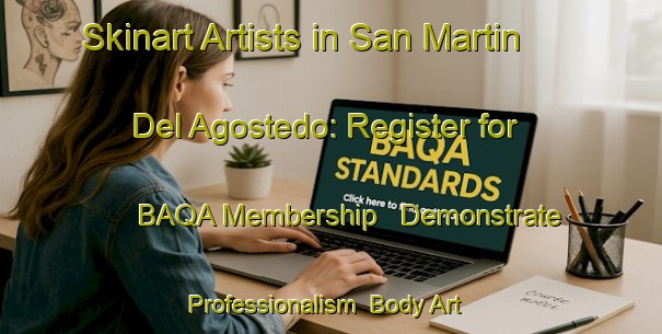 Skinart Artists in San Martin Del Agostedo: Register for BAQA Membership - Demonstrate Professionalism | Body Art Qualification Authority | BAQA-Spain