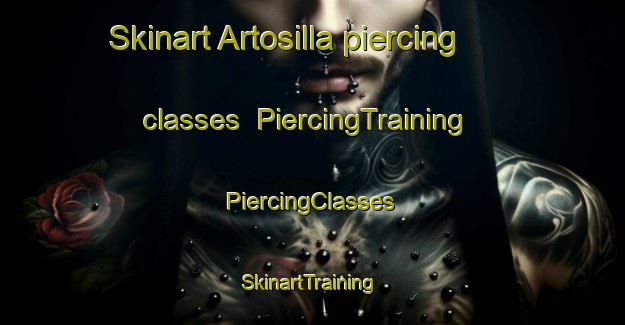 Skinart Artosilla piercing classes | #PiercingTraining #PiercingClasses #SkinartTraining-Spain