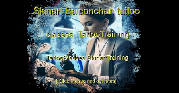 Skinart Balconchan tattoo classes | #TattooTraining #TattooClasses #SkinartTraining-Spain