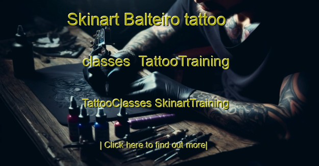 Skinart Balteiro tattoo classes | #TattooTraining #TattooClasses #SkinartTraining-Spain