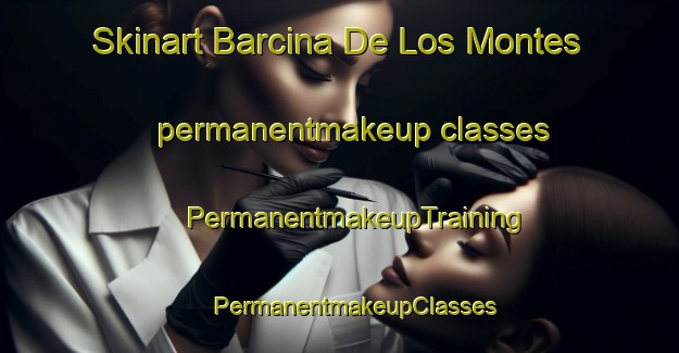 Skinart Barcina De Los Montes permanentmakeup classes | #PermanentmakeupTraining #PermanentmakeupClasses #SkinartTraining-Spain