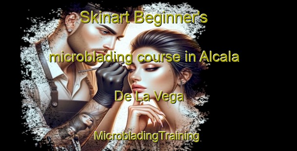 Skinart Beginner's microblading course in Alcala De La Vega | #MicrobladingTraining #MicrobladingClasses #SkinartTraining-Spain