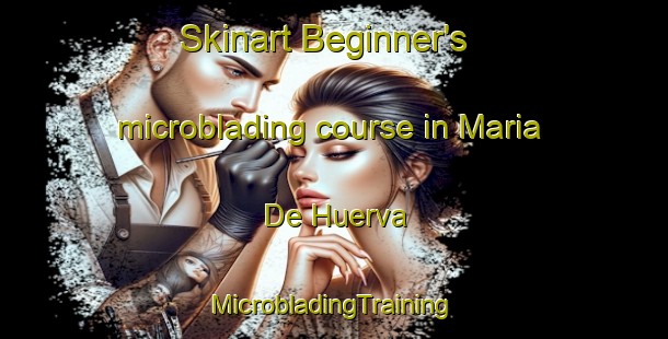 Skinart Beginner's microblading course in Maria De Huerva | #MicrobladingTraining #MicrobladingClasses #SkinartTraining-Spain