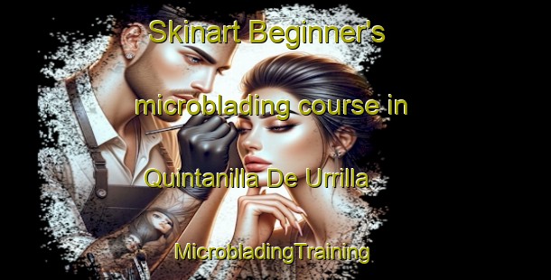 Skinart Beginner's microblading course in Quintanilla De Urrilla | #MicrobladingTraining #MicrobladingClasses #SkinartTraining-Spain