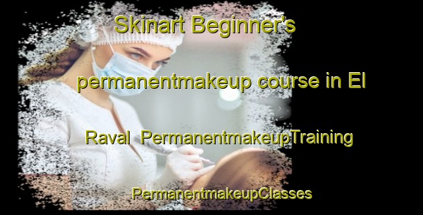 Skinart Beginner's permanentmakeup course in El Raval | #PermanentmakeupTraining #PermanentmakeupClasses #SkinartTraining-Spain