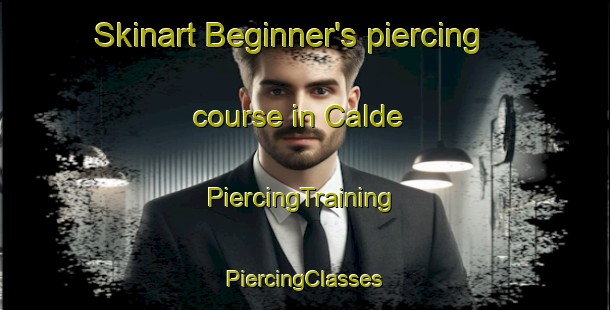 Skinart Beginner's piercing course in Calde | #PiercingTraining #PiercingClasses #SkinartTraining-Spain