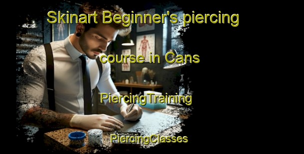 Skinart Beginner's piercing course in Cans | PiercingTraining | PiercingClasses | SkinartTraining-Spain