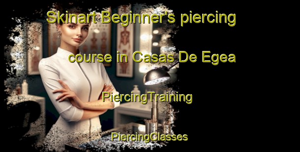 Skinart Beginner's piercing course in Casas De Egea | #PiercingTraining #PiercingClasses #SkinartTraining-Spain