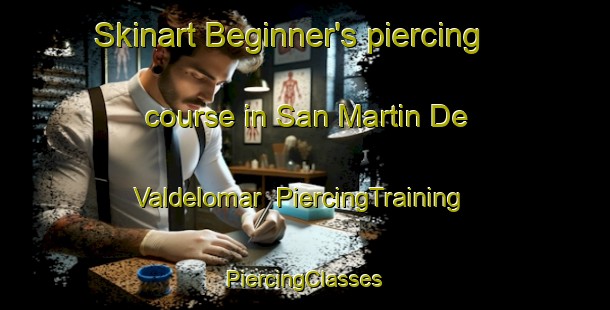 Skinart Beginner's piercing course in San Martin De Valdelomar | #PiercingTraining #PiercingClasses #SkinartTraining-Spain