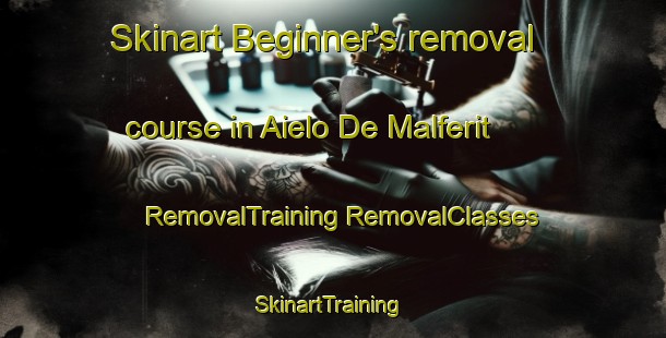 Skinart Beginner's removal course in Aielo De Malferit | #RemovalTraining #RemovalClasses #SkinartTraining-Spain