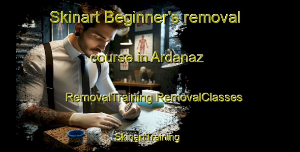 Skinart Beginner's removal course in Ardanaz | #RemovalTraining #RemovalClasses #SkinartTraining-Spain