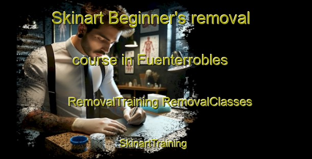 Skinart Beginner's removal course in Fuenterrobles | #RemovalTraining #RemovalClasses #SkinartTraining-Spain