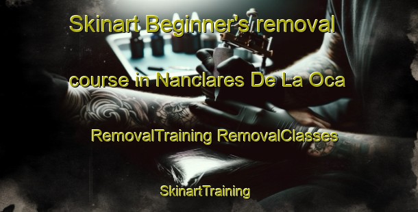 Skinart Beginner's removal course in Nanclares De La Oca | #RemovalTraining #RemovalClasses #SkinartTraining-Spain