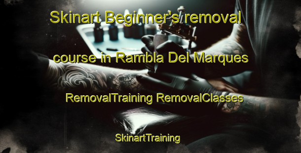 Skinart Beginner's removal course in Rambla Del Marques | #RemovalTraining #RemovalClasses #SkinartTraining-Spain