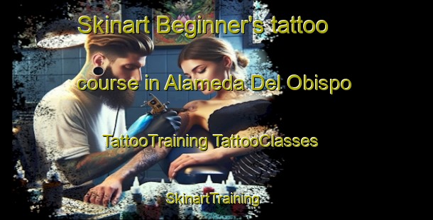 Skinart Beginner's tattoo course in Alameda Del Obispo | #TattooTraining #TattooClasses #SkinartTraining-Spain