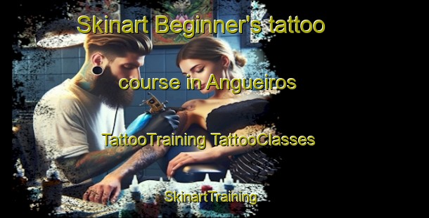 Skinart Beginner's tattoo course in Angueiros | #TattooTraining #TattooClasses #SkinartTraining-Spain