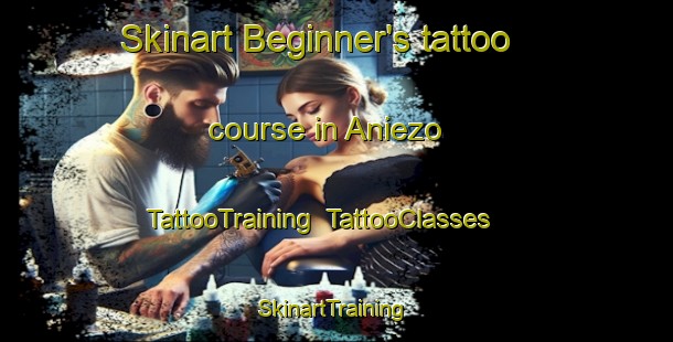 Skinart Beginner's tattoo course in Aniezo | TattooTraining | TattooClasses | SkinartTraining-Spain